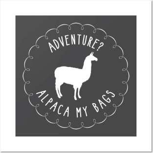 Alpaca My Bags - White Posters and Art